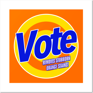 VOTE - Removes stubborn Orange Stains Posters and Art